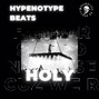 HypeNoType  - Holy (Buy 1 Get 10 Free)
