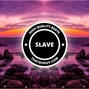 thatdhruv - Slave