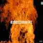 Yung Mayers - Everything Lit
