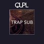 QUPL music - Trap sub | #1102 (depressed disappointed enraged)