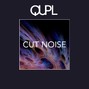 QUPL music - Cut noise | #1106 (dirty energetic eccentric evil)