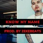 zekebeats - "Know My Name"|Stupid Young X YG X Mozzy Type Beat
