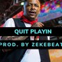 zekebeats - YG X ComptonAssTG X Mozzy Type Beat-Quit Playin