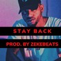 zekebeats - "Stay Back"|Bryson Tiller X Summer Walker X Drake Type Beat