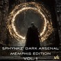 Sphynkz - Sphynkz' Dark Arsenal: Memphis Edition Volume 1