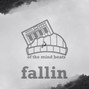 Of The Mind Beats - fallin