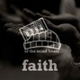 Of The Mind Beats - faith