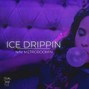 TYQUILMADETHIS - Ice Drippin