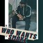DXRKO - Who wants smoke