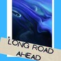 DXRKO - Long Road Ahead