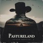 Die Naum Production - PASTURELAND