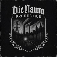Die Naum Production
