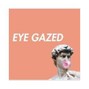 eye gazed - outset
