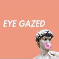 eye gazed