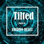 Frederick Forah - Tilted prod. by Freddo Beatz