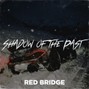 Red Bridge - Shadow of the Past - Sad | Lyrical Type Beat