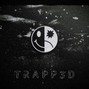 B L A C K W 3 L L - " T R A P P 3 D "