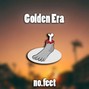 No.Feet - Golden Era