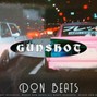 Don Beats - GUNSHOT