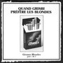 GRISBI - Gitanes Blondes part. 1