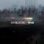GVIKXTSU - WAR