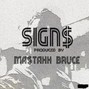 Mastahh Bruce - Signs