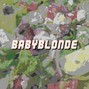 babyblonde - salad - 127bpm