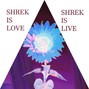 kopitodehiro - shrek is love shrek is live