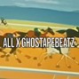 ProdbyGee - ALL X GHOSTAPEBEATZ