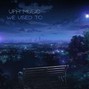 UPH Music - We Used To | Melodic UK Garage Beat