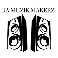Da Muzik Makerz