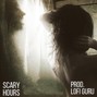 LofiGuru - Scary Hours