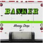 Banker - Long Walk