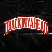 Dbackinyahead