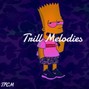 Trill Melodies - no more begging