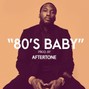 AfterTone - 80s BABY