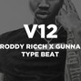NORTHBEATS - [FREE] RODDY RICCH X GUNNA TYPE BEAT - "V12" | FREE TYPE BEATS