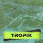 Da Cupule - Tropik
