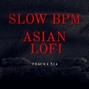 Sechovicz - Slow BPM Asian Lo-Fi Music - Track #514