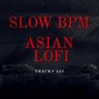 Sechovicz - Slow BPM Asian Lo-Fi Music - Track #445