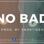 Smartikeo - No Bad