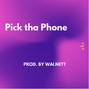 Walnett - Pick tha Phone