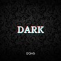 EchoBM - Dark [A# Minor]
