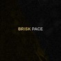 Brisk Pace - Prime Vision