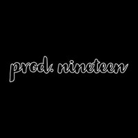 prod. nineteen