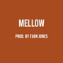 Evan Jones - Mellow