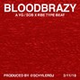 Schyler - BLOODBRAZY