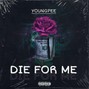 youngpeeofficial20 - YoungPee Die For Me