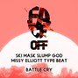 Face Off Beats - Ski Mask Slump God x Missy Elliott Type Beat - Battle Cry