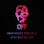 Face Off Beats - A$AP Rocky - Babushka Boy Type Beat - Who Got Da Jam